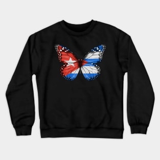 Cuban Flag  Butterfly - Gift for Cuban From Cuba Crewneck Sweatshirt